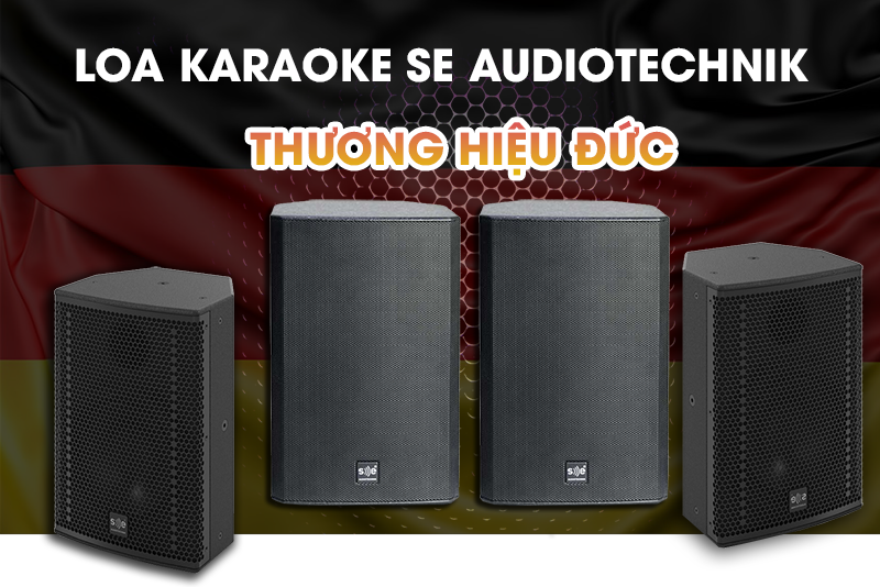 Loa karaoke SE AudioTechnik - Thương hiệu Đức