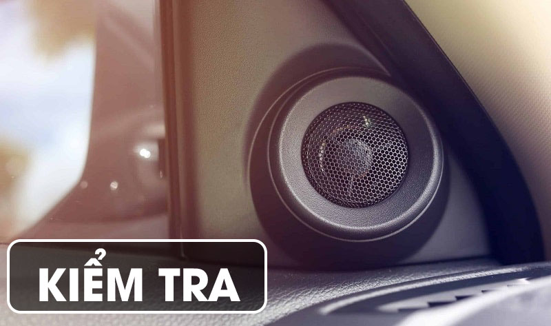 Bước 4: Kiểm tra âm thanh 