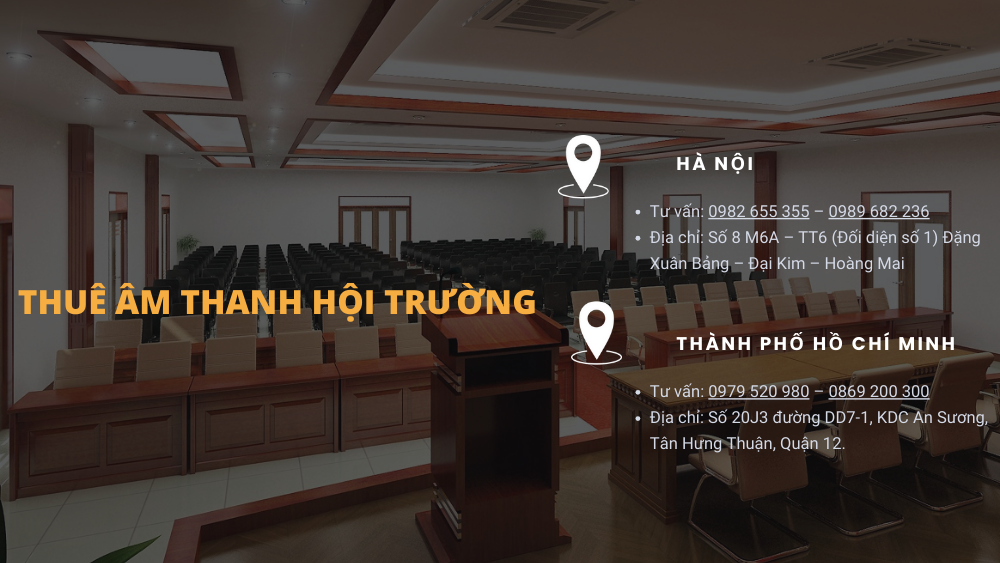 Thuê âm thanh hội trường giá rẻ uy tín tại Hà Nội, TPHCM