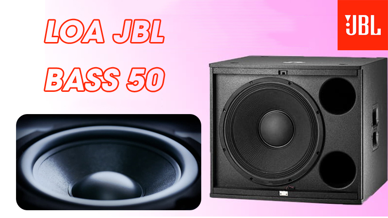 Loa JBL bass 50