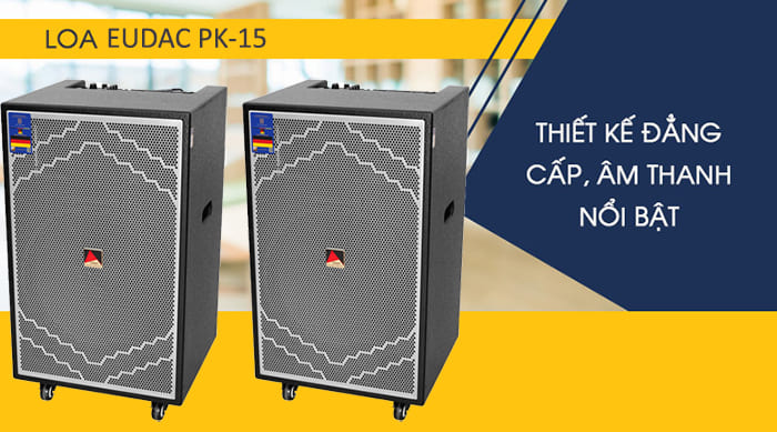 Mua loa kéo EUDAC PK-15 chính hãng giá tốt nhất tại Lạc Việt Audio