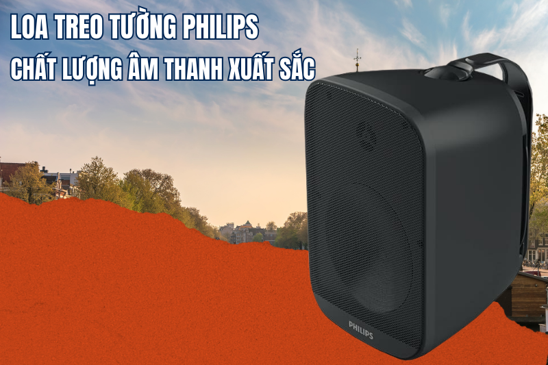 Loa treo tường Philips - Chất lượng âm thanh xuất sắc