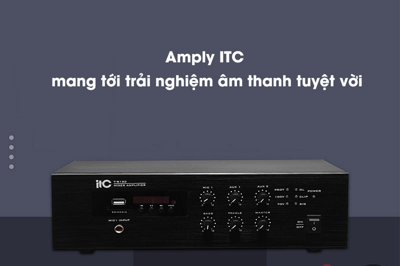 Amply ITC mang tới trải nghiệm âm thanh tuyệt vời 