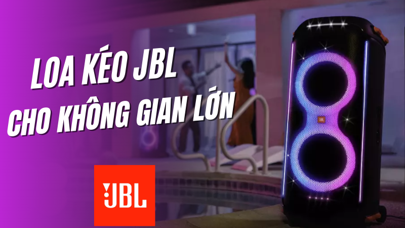 Loa kéo JBL - cho không gian lớn 