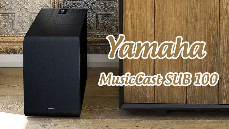 Loa sub bass 20 Yamaha MusicCast SUB 100: 9.170.000 VND