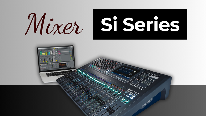 Bàn mixer SoundCraft Si Series