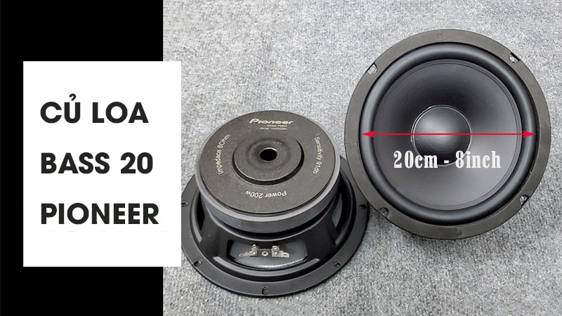Củ loa bass 20 Pioneer mang tới âm thanh chất lượng 