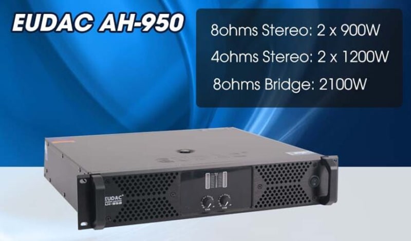 Cục đẩy công suất EUDAC AH-950 tích hợp mạch khuếch đại mạnh mẽ, sức mạnh đa dạng Cục đẩy công suất EUDAC AH-950 tích hợp mạch khuếch đại mạnh mẽ, sức mạnh đa dạng