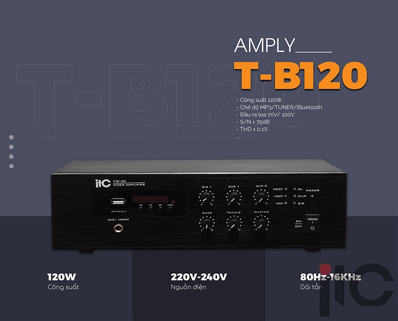 Amply ITC T-B120 tích hợp nhiều ưu điểm nổi bật 