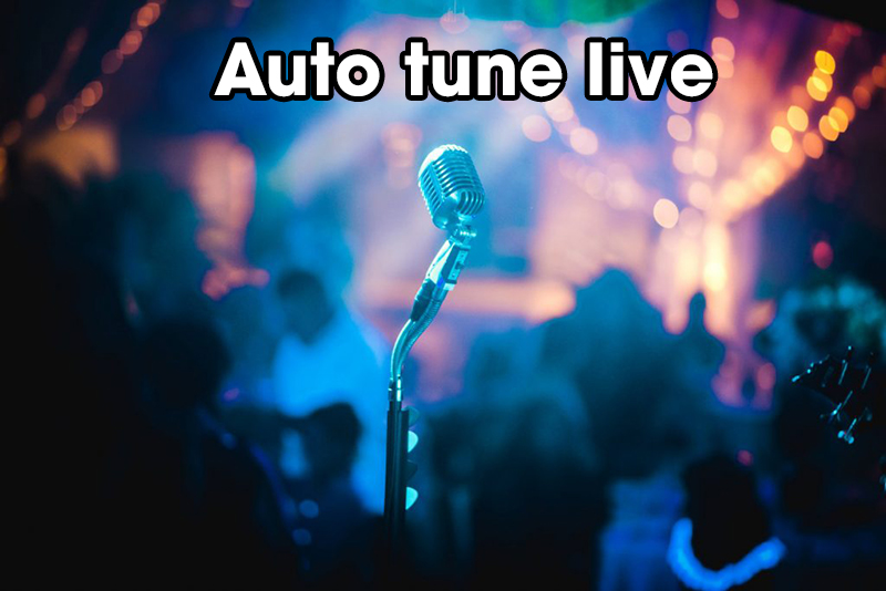 Auto tune live là gì? - điều chỉnh âm thanh ca sĩ trong thời gian thực 