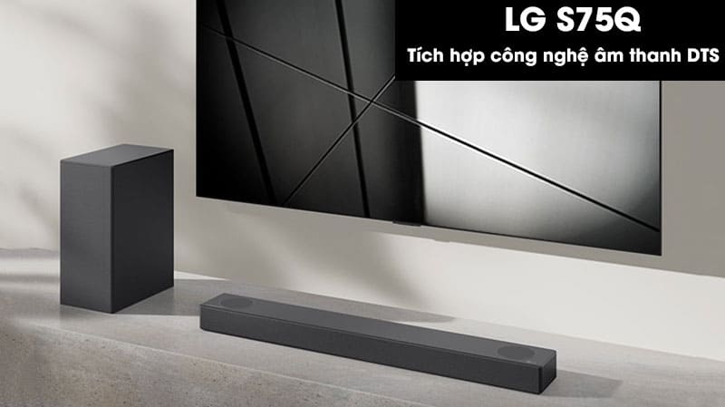 Bộ loa thanh LG S75Q : 10.200.000 VND