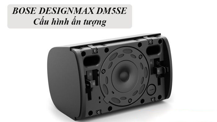 Bose DesignMax DM5SE có kết cấu ấn tượng 