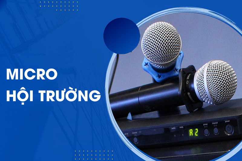 Micro không dây cho hội trường
