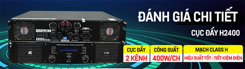 Cục đẩy JKAudio H2400 thuộc dòng cục đẩy 2 kênh, đánh âm hoàn hảo