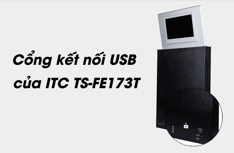 Cổng kết nối USB của ITC TS-FE173T