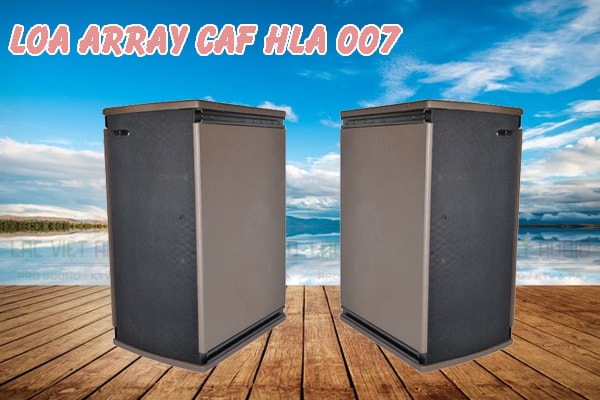 Loa array CAF HLA 007 cho chất lượng âm thanh tuyệt vời 