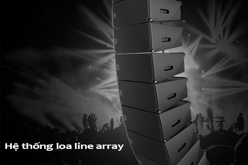 Loa array là hệ thống các loa nhỏ được ghép với nhau cho công suất lớn. 