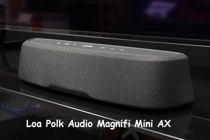 Loa Dolby Atmos Polk Audio Magnifi Mini AX: 14.900.000 VND