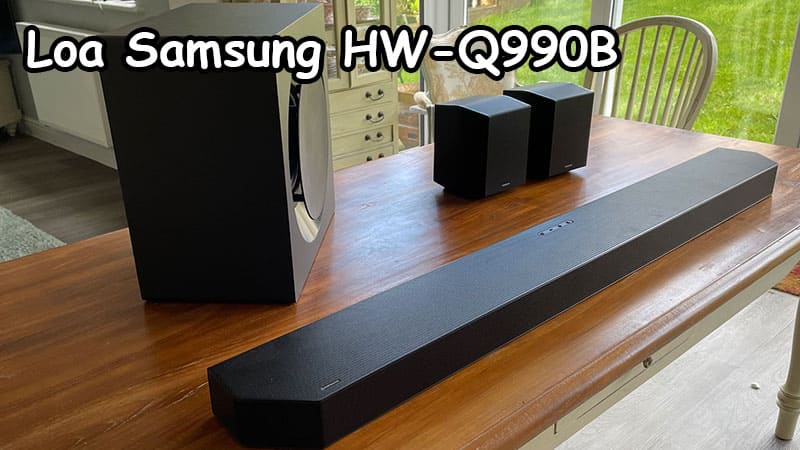 Loa Dolby Atmos Samsung HW-Q990B: 30.190.000 VND