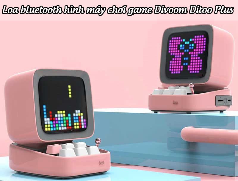 Loa bluetooth hình máy chơi game Divoom Ditoo Plus