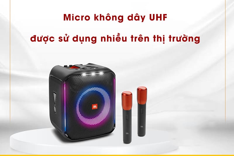 Micro UHF được sử dụng nhiều hơn micro không dây VHF