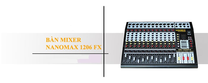 Bàn mixer Nanomax EQ 1206FX