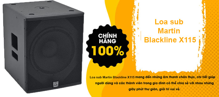 Mua loa sub Martin Blackline X115 chính hãng, giá tốt nhất tại Lạc Việt Audio