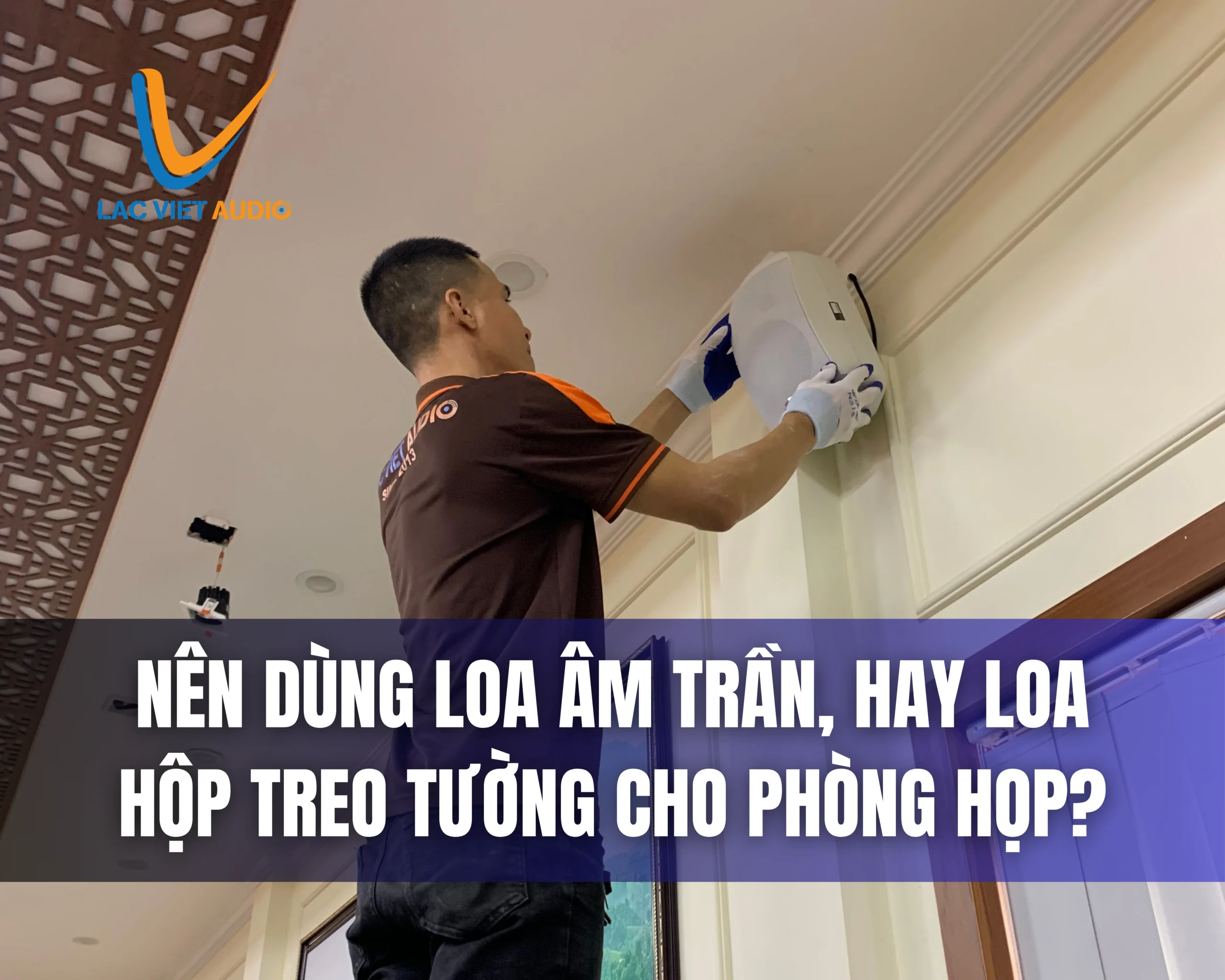nen-dung-loa-am-tran-hay-loa-hop-treo-tuong-cho-phong-hop
