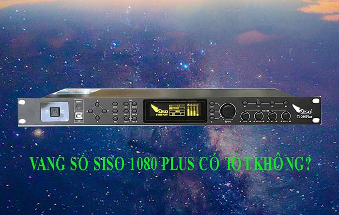 Siso 1080 Plus mang nhiều tính năng nổi bật, đáp ứng như cầu sử dụng của người dùng 